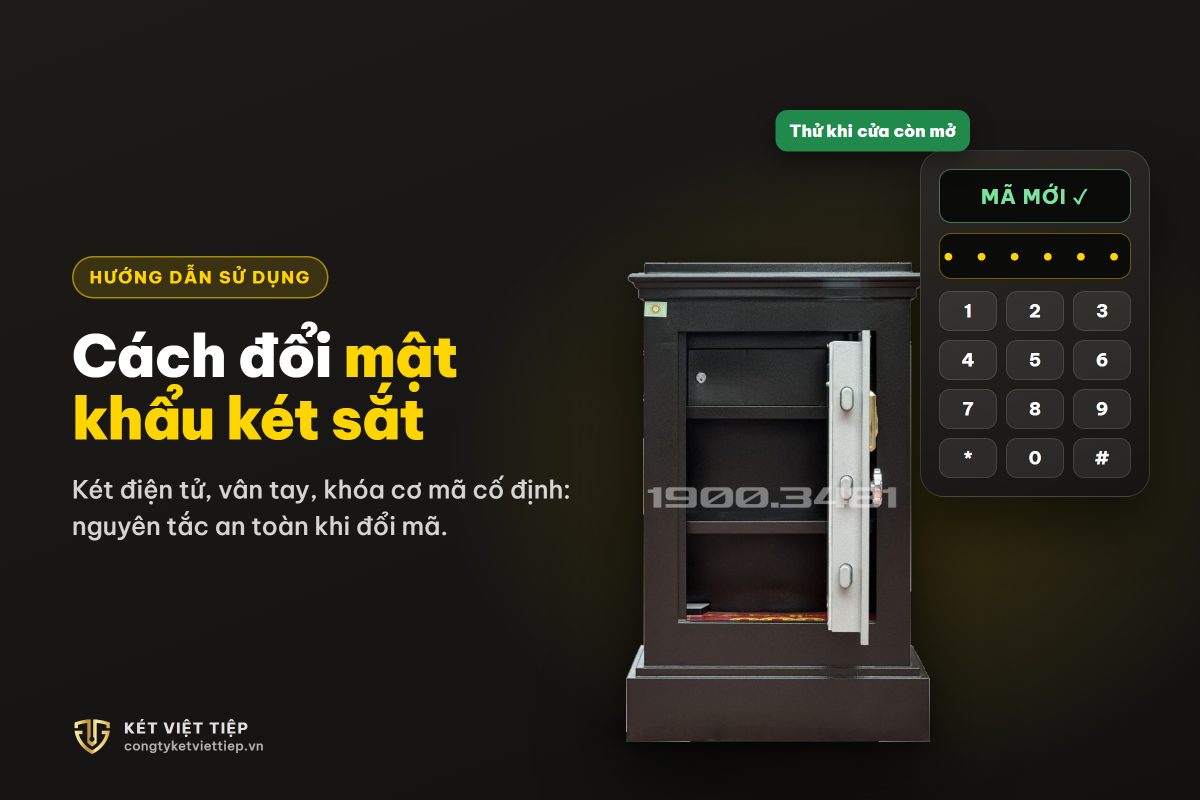 Cách đổi mật khẩu két sắt điện tử, vân tay, khóa cơ