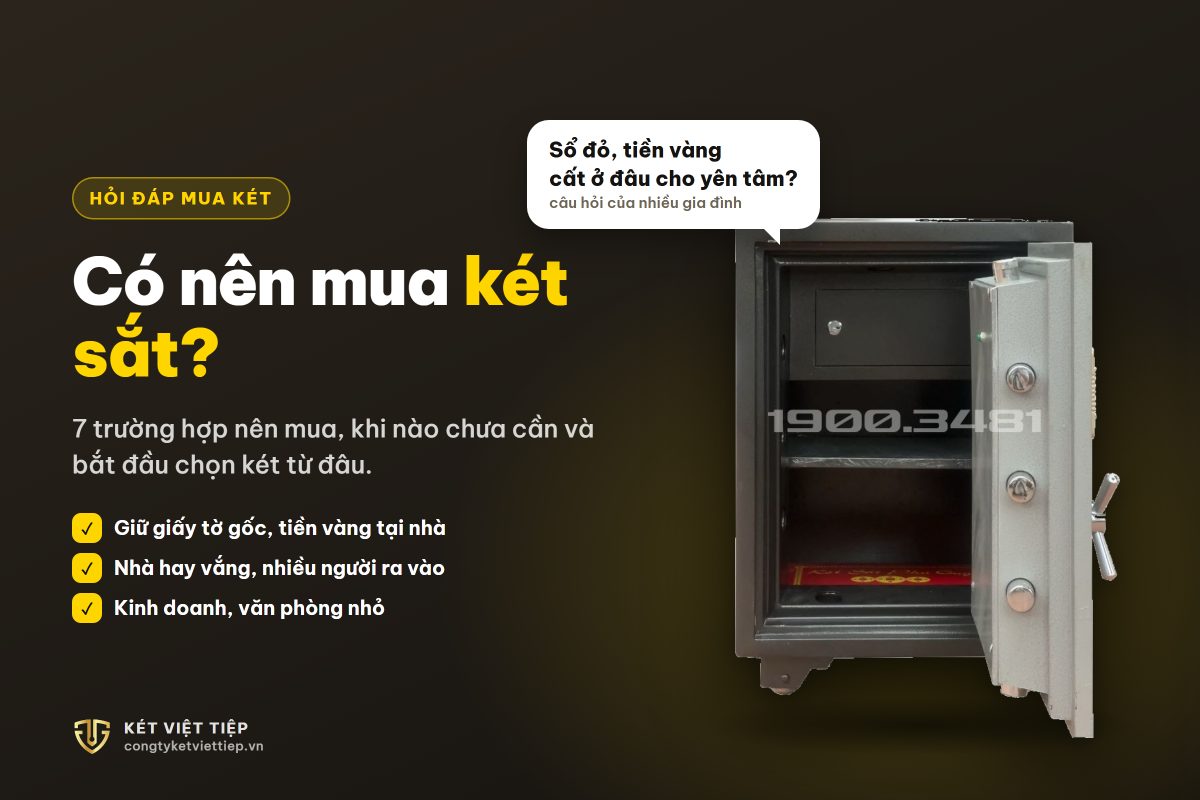 Có nên mua két sắt để trong nhà? 7 trường hợp nên mua